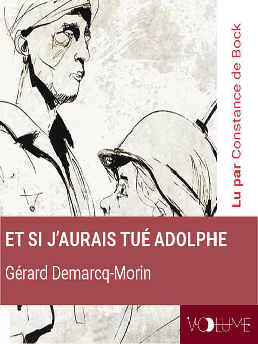 Title details for Et si j'aurais tué Adolphe by Gérard Demarcq Morin - Available